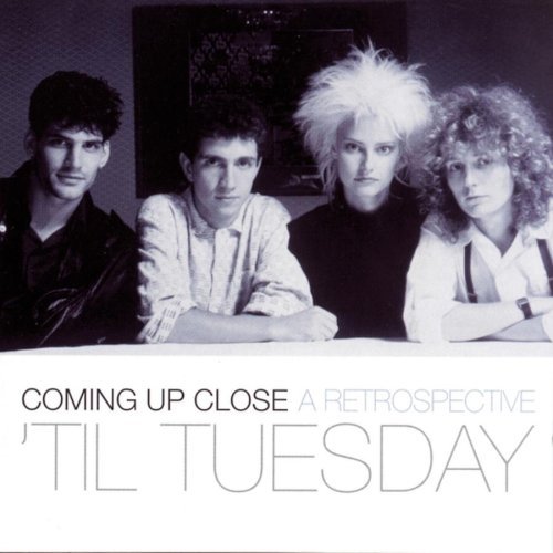 Til Tuesday/Coming Up Close-A Retrospectiv